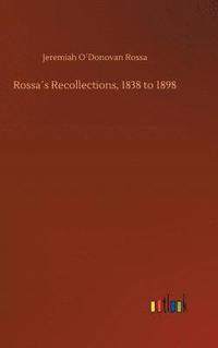 bokomslag Rossa¿s Recollections, 1838 to 1898