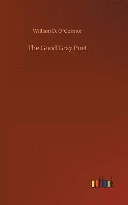 bokomslag Good Gray Poet