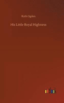 His Little Royal Highness 1