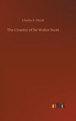 bokomslag The Country of Sir Walter Scott