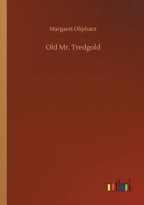 bokomslag Old Mr. Tredgold