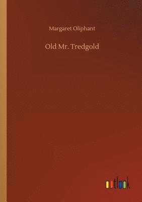 Old Mr. Tredgold