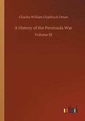 A History of the Peninsula War 1