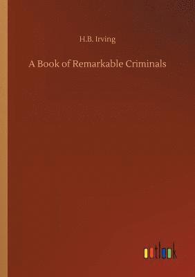 bokomslag A Book of Remarkable Criminals