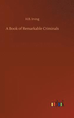 bokomslag A Book of Remarkable Criminals