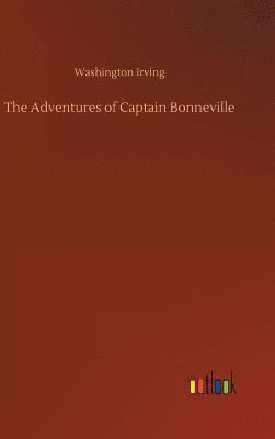 bokomslag The Adventures of Captain Bonneville