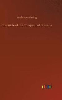 bokomslag Chronicle of the Conquest of Granada