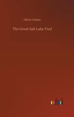 bokomslag The Great Salt Lake Trail