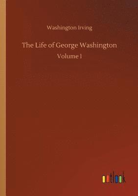 The Life of George Washington 1