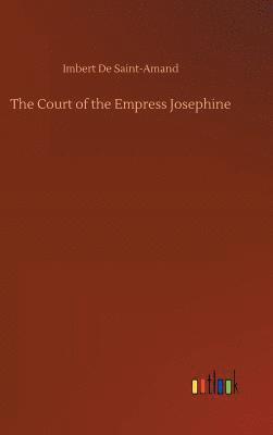 Court of the Empress Josephine