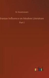 bokomslag Iranian Influence on Moslem Literature