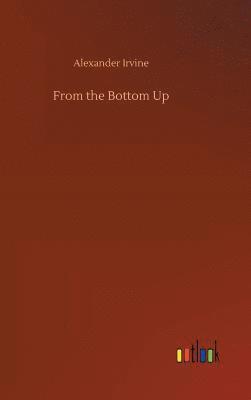 From the Bottom Up 1