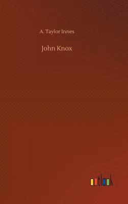 bokomslag John Knox