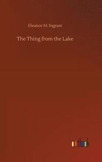 bokomslag The Thing from the Lake