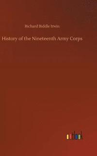 bokomslag History of the Nineteenth Army Corps