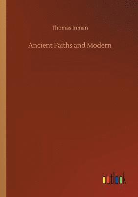 Ancient Faiths and Modern
