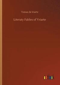 bokomslag Literaty Fables of Yriarte