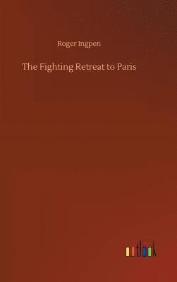 Fighting Retreat to Paris
