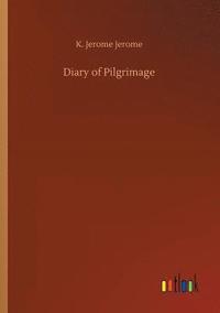 bokomslag Diary of Pilgrimage