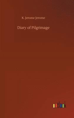 bokomslag Diary of Pilgrimage