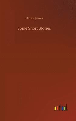 bokomslag Some Short Stories