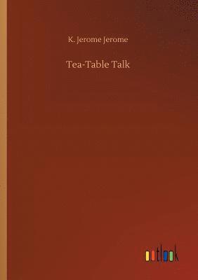 bokomslag Tea-Table Talk