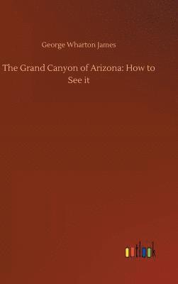 The Grand Canyon of Arizona 1