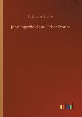 John Ingerfield and Other Stories