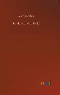 To Have and to Hold