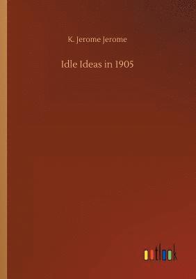 Idle Ideas in 1905 1