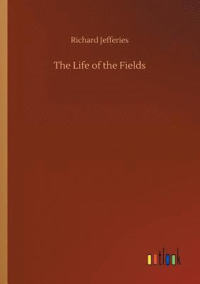 The Life of the Fields 1