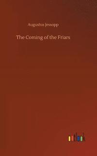 bokomslag Coming of the Friars