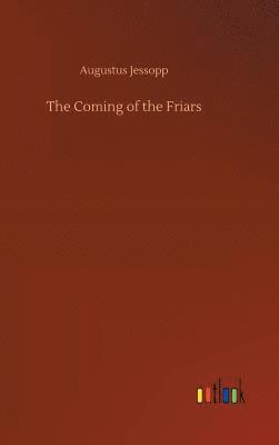 bokomslag The Coming of the Friars