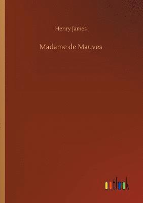 bokomslag Madame de Mauves