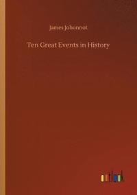 bokomslag Ten Great Events in History