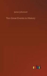 bokomslag Ten Great Events in History