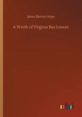 A Wreth of Virginia Bay Leaves 1