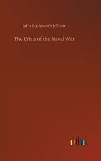 bokomslag The Crisis of the Naval War