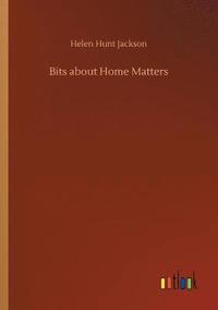 bokomslag Bits about Home Matters