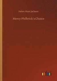 bokomslag Mercy Philbrick¿s Choice