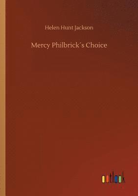 bokomslag Mercy Philbricks Choice