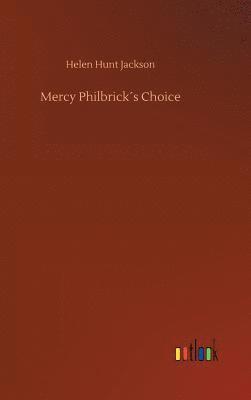Mercy Philbrick´s Choice