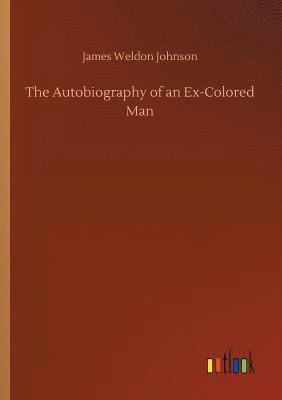 bokomslag Autobiography of an Ex-Colored Man
