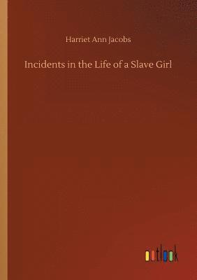 Incidents in the Life of a Slave Girl