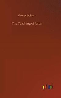 bokomslag The Teaching of Jesus