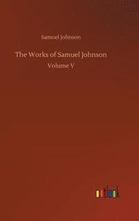 bokomslag The Works of Samuel Johnson