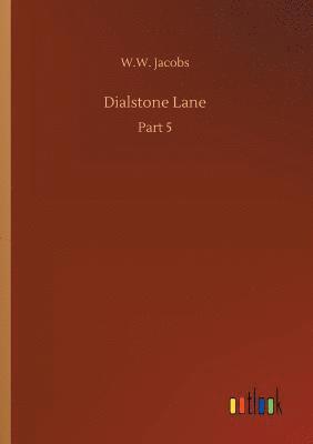W W Jacobs, W. W. Jacobs, W.W. Jacobs - Dialstone Lane, Häftad