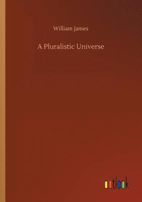 bokomslag A Pluralistic Universe