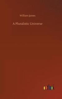 bokomslag Pluralistic Universe
