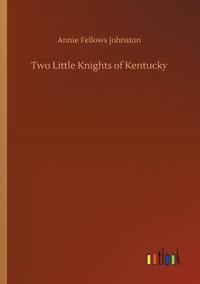 bokomslag Two Little Knights of Kentucky